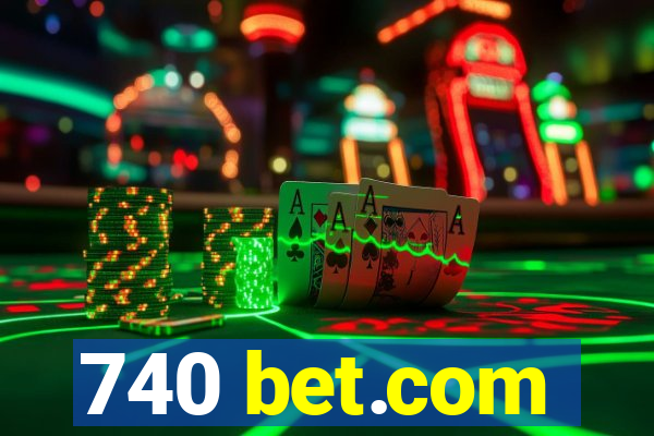 740 bet.com